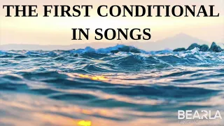 The First Conditional (in songs)