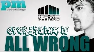 Marc Mysterio avec Karl Wolf & Dhany - Everything is All Wrong (version Française)