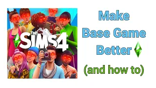 Sims 4 Make Base Game Better (and how to)