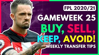 FPL GW25 TRANSFER TIPS! | Buy, Sell, Keep & Avoid for Gameweek 25 Fantasy Premier League 2020-21