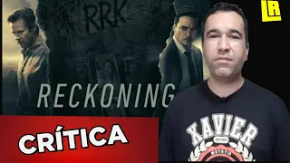 CRÍTICA: RECKONING (ACERTO DE CONTAS) - NETFLIX