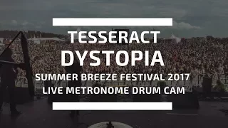 TESSERACT - DYSTOPIA LIVE (Metronome drum cam)