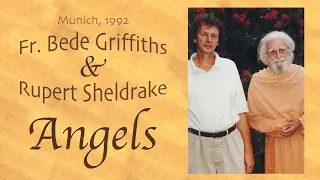 Angels: A talk with Father Bede Griffiths