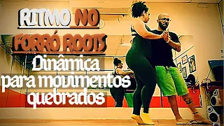 Ritmo no Forró Roots | Você sabe acelerar desacelerar? | Sequência Pião Quebrado + Trava