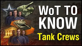 WoT to Know: Tank Crew and You! (XP/SKILLS/GUIDE)