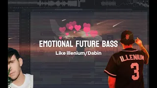 Emotional Future Bass FLP Like illenium #2