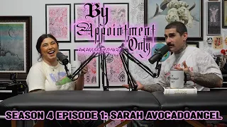 By Appointment Only S4E1: Sarah @AvocadoAngel