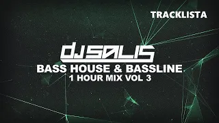 DJ SALIS - BASS HOUSE & BASSLINE 1 HOUR MIX #3 + TRACKLISTA