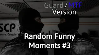 SCP Secret Laboratory | MTF/Guards Random Funny Moments #3