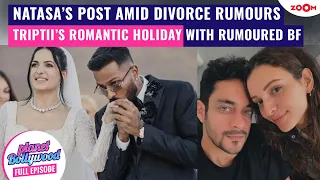 Hardik Pandya’s wife Natasa’s post amid divorce rumours | Tritii’s ROMANTIC holiday with rumoured BF