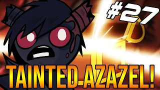 TAINTED AZAZEL!  - The Binding Of Isaac: Repentance #27