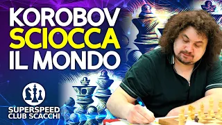 Korobov Sciocca il Mondo ai Mondiali di Scacchi 2023