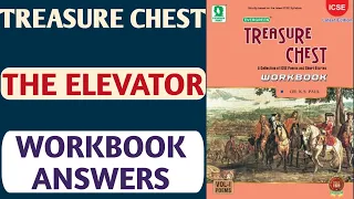 The Elevator ICSE Workbook Answers | Treasure Chest Workbook Answers ICSE Class 10