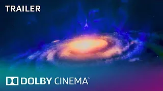 Dolby Presents: "Universe" | Trailer | Dolby