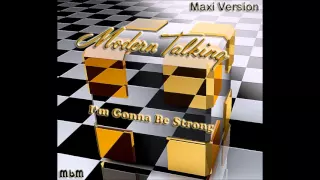 Modern Talking - I'm Gonna Be Strong Maxi Version (mixed by Manaev)