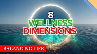 A Deep Dive Into the 8 Dimensions of Wellness: A Live Discussion