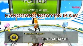 Hanggang Ngayon - Ogie and Regine (Karaoke)