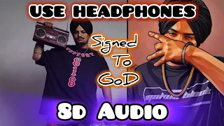 Signed To God [8D Audio] Sidhu Moose Wala |Steel Banglez | 8D Punjabi Song #sidhumoosewala