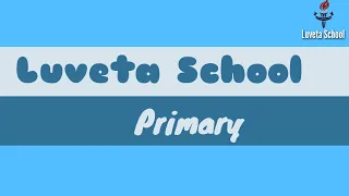 Luveta School || Primary