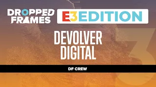 Dropped Frames E3 2021 - Devolver Digital