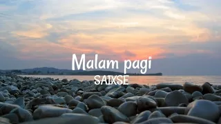 MALAM PAGI - SAIXSE (Lirik)