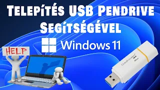 Windows 11 Telepítés USB Pendrive segítségével