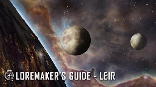 Star Citizen: Loremaker's Guide to the Galaxy - Leir System