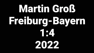 Martin Groß kommentiert Freiburg gegen Bayern 1:4