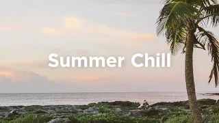 Summer Chill 🌞 Sun-Kissed Chillout Vibes