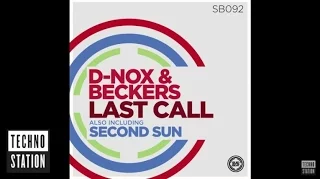 D-Nox & Beckers - Last Call | Techno Station