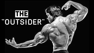 ARNOLD SCHWARZENEGGER - THE OUTSIDER | MOTIVATION