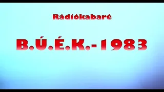 Rádiókabaré: B.Ú.É.K. 1983