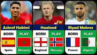 Best Football Players Who Did Not Play For Their Country Of Birth! 😱🔥 ft. Haaland, Hakimi, Mahrez...