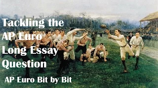 Tackling the Long Essay Question: AP Euro Bit by Bit #47