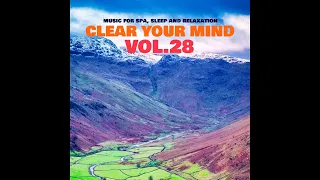 Relaxing Music, Calming Music, Sleep Music, Stress Relief - CLEAR YOUR MIND VOL. 28