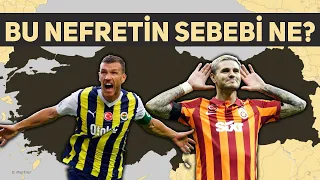 Galatasaray ve Fenerbahçe NEDEN Birbirinden NEFRET Ediyor