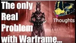 The Only Real Problem with Warframe... RESPONSE