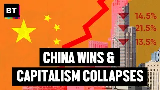 Why China Will Win: Capitalism Inherently Collapses