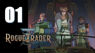WH40k: Rogue Trader - Ep. 01: An Heir of Mystery