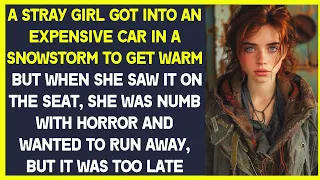 Homeless girl got into a car in a snowstorm to get warm and saw something terrible on the seat