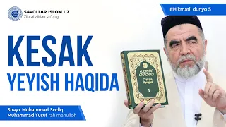 Kesak yeyish haqida | Hikmatli dunyo