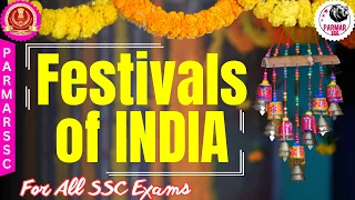 STATIC GK FOR SSC EXAMS | FESTIVALS OF INDIA | PARMAR SSC