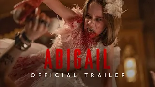 Abigail | Official Trailer 2 | Only In Cinemas April 18
