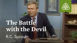 The Battle with the Devil: Pleasing God with R.C. Sproul