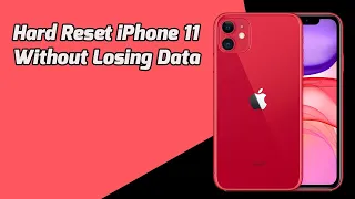 How to hard reset iPhone 11 with or without losing data