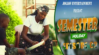 Semester Holiday - Episode 2 (Gambian Sketch)