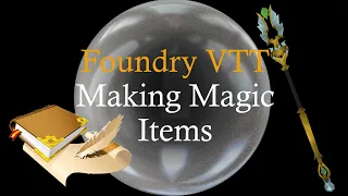 Foundry VTT Making Magic Items