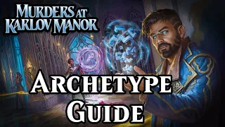 Murders at Karlov Manor Archetype Guide | Magic: the Gathering