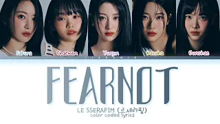 LE SSERAFIM 피어나 Fearnot (Between you, me and the lamppost) Lyrics (Color Coded Lyrics)