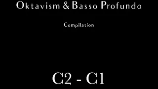 Oktavism & Basso Profundo Compilation | C2 - C1